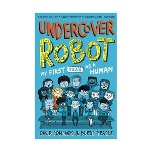 Undercover Robot #01 : My First Year as a Human