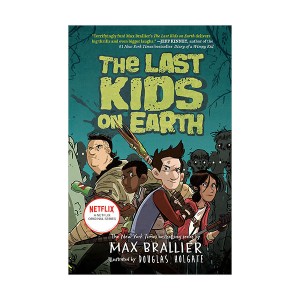 [넷플릭스] The Last Kids on Earth #01 : The Last Kids on Earth (Paperback)