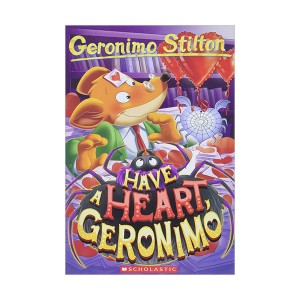 Geronimo Stilton #80 : Have a Heart, Geronimo