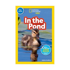 National Geographic Kids Readers Pre : In the Pond