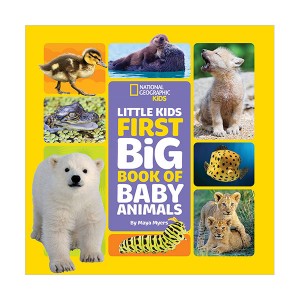 National Geographic Little Kids First Big Book of Baby Animals