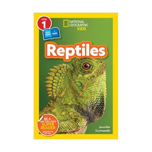 National Geographic Kids Readers 1 : Reptiles
