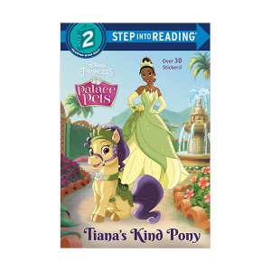 Step into Reading 2 : Disney Princess : Palace Pets : Tiana's Kind Pony
