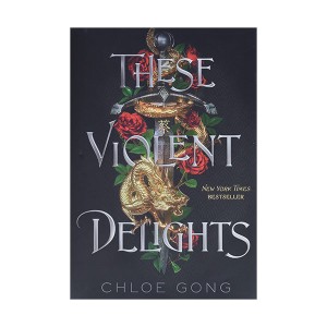 These Violent Delights #01 : These Violent Delights