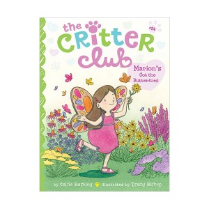 The Critter Club #24 : Marion's Got the Butterflies
