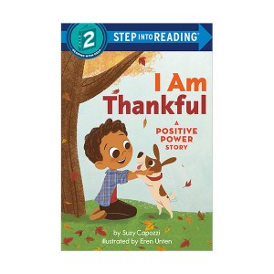 Step into Reading 2 : A Positive Power Story : I Am Thankful