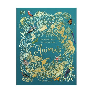 DK Children's Anthologies : An Anthology of Intriguing Animals