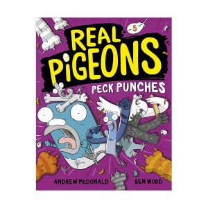 Real Pigeons #05 : Real Pigeons Peck Punches (Hardcover)