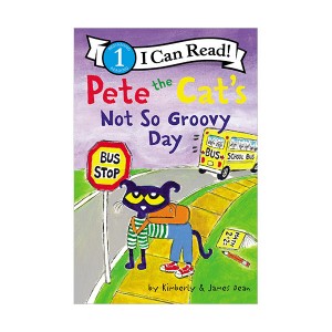 I Can Read 1 : Pete the Cat's Not So Groovy Day (Paperback)