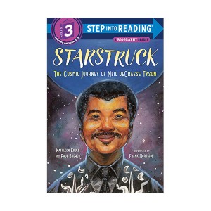 Step into Reading 3 : Starstruck : The Cosmic Journey of Neil deGrasse Tyson
