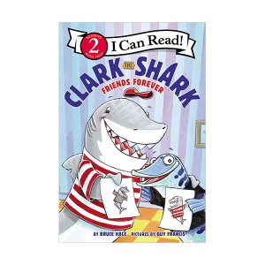 I Can Read 2 : Clark the Shark : Friends Forever (Paperback)