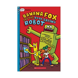 Banana Fox #02 : Banana Fox and the Book-Eating Robot (Paperback, Graphic Novel, 풀컬러)