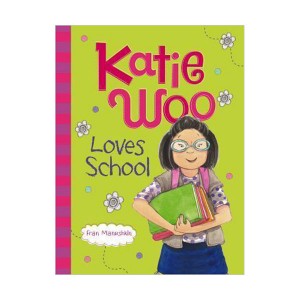 Katie Woo : Katie Woo Loves School