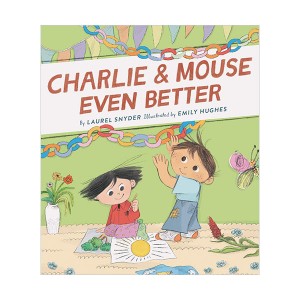 Charlie & Mouse #03 : Charlie & Mouse Even Better (Paperback)