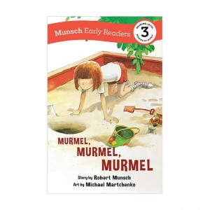 Munsch Early Readers 3 : Murmel, Murmel, Murmel Early Reader (Paperback)