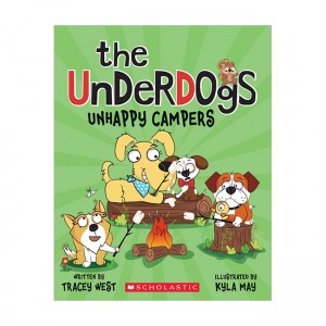 Underdogs #03 : Unhappy Campers