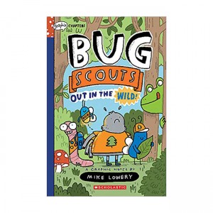 Graphix Chapters Book : Bug Scouts #01 : Out in the Wild!