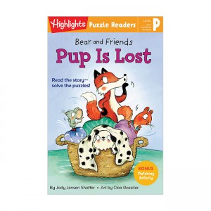 Highlights Puzzle Readers : Bear and Friends : Pup Is Lost