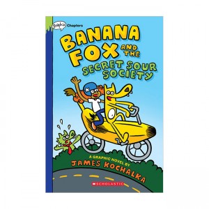 Banana Fox #01 : Banana Fox and the Secret Sour Society (Paperback, Graphic Novel, 풀컬러)