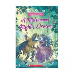 Geronimo : Classic Tales : A Midsummer Night's Dream