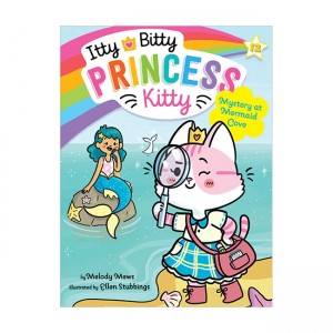Itty Bitty Princess Kitty #12 : Mystery at Mermaid Cove