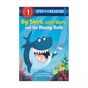 Step into Reading 1ܰ : Big Shark, Little Shark, and the Missing Teeth