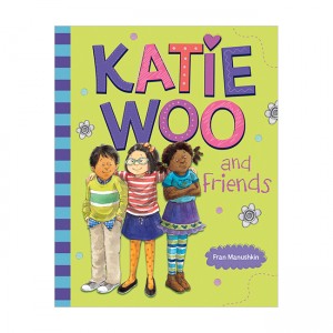 Katie Woo : Katie Woo and Friends