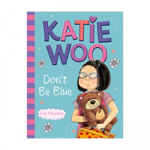 Katie Woo : Katie Woo, Don't Be Blue