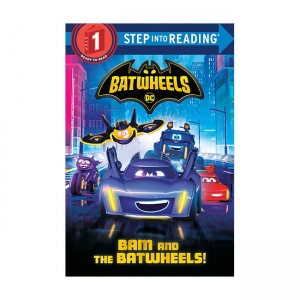 Step into Reading 1 : DC Batman: Batwheels : Bam and the Batwheels!