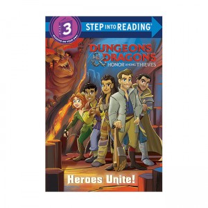 Step into Reading 3ܰ :Dungeons & Dragons: Honor Among Thieves : Heroes Unite!