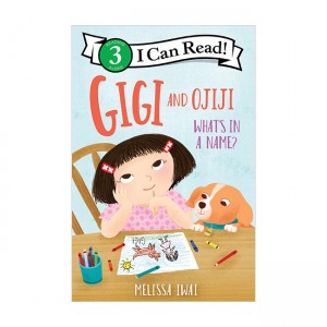 I Can Read 3 : Gigi and Ojiji : Whats in a Name?