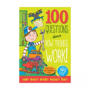 100 Questions About How Things Work
