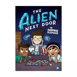 The Alien Next Door #10 : The Surprise Sleepover