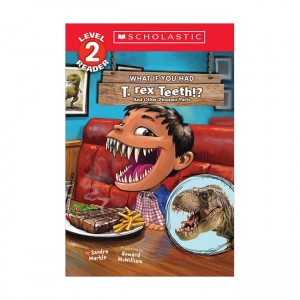 Scholastic Reader Level 2 : What If You Had T. Rex Teeth?: And Other Dinosaur Parts (Paperback)