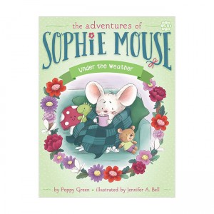 The Adventures of Sophie Mouse #20 : Under the Weather
