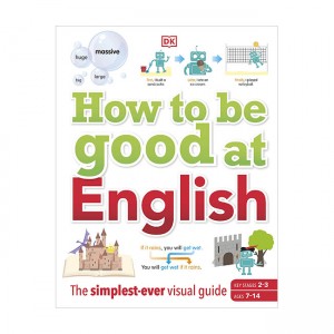 How to be Good at English, Ages 7-14 (Key Stages 2-3)