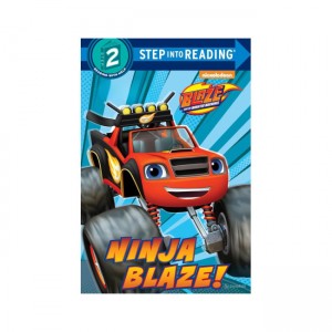 Step into Reading 2ܰ : Blaze and the Monster Machines : Ninja Blaze!