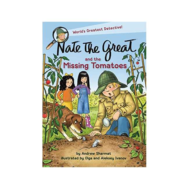 Nate the Great #31 :Nate the Great and the Missing Tomatoes - World's Greatest Detective!