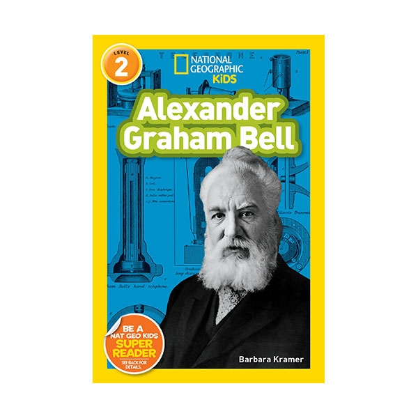 National Geographic Kids Readers Level 2 : Alexander Graham Bell(Paperback)