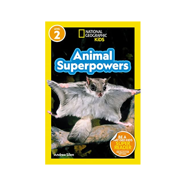 National Geographic Kids Readers Level 2 :  Animal Superpowers