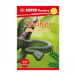 DK Super Readers Level 2 : Snakes Slither and Hiss