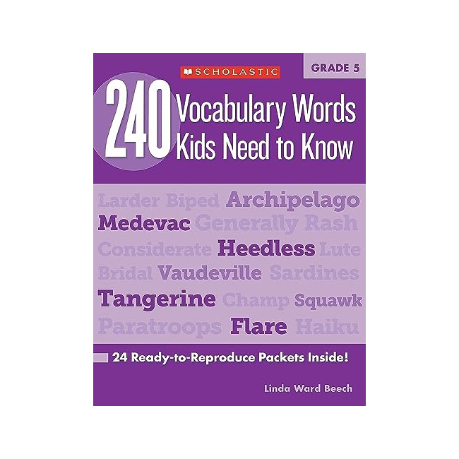 240 Vocabulary Words Kids Need to Know: Grade 5 : 24 Ready-To-Reproduce Packets Inside!
