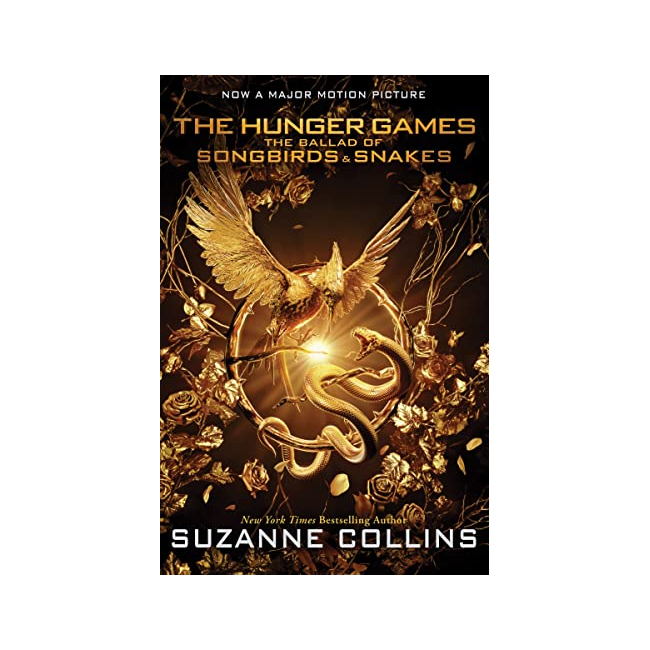 Hunger Games : The Ballad of Songbirds and Snakes : Movie Tie-In Edition 