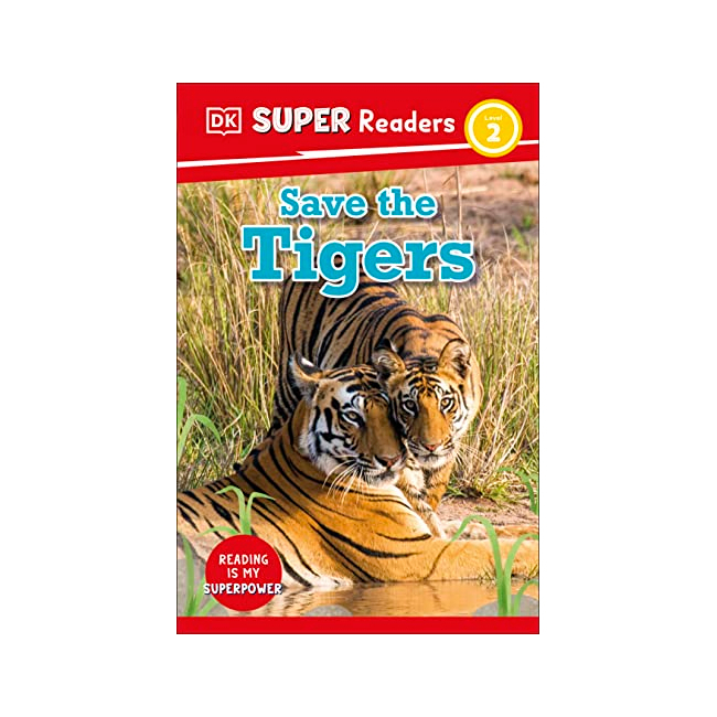 DK Super Readers Level 2 : Save the Tigers  (Paperback, 미국판)