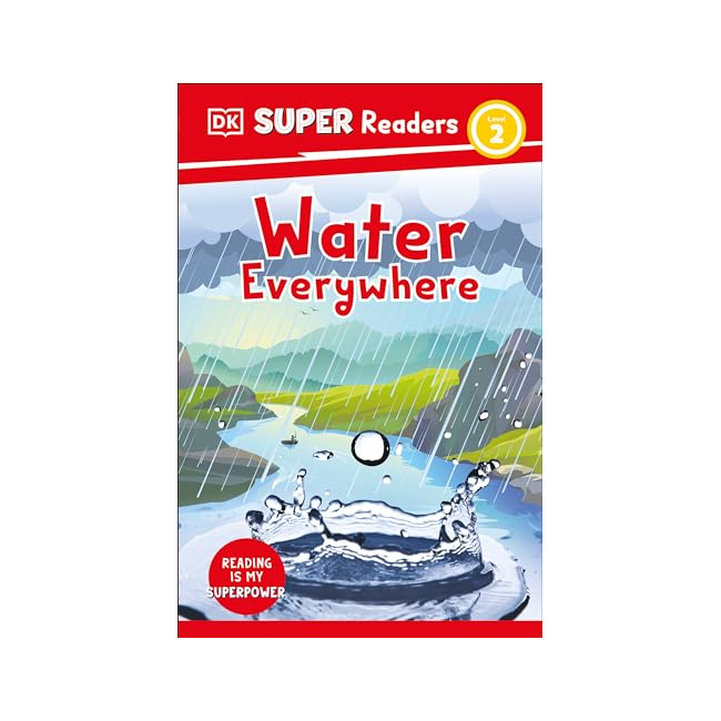 Water Everywhere - DK Super Readers (Paperback, 미국판)