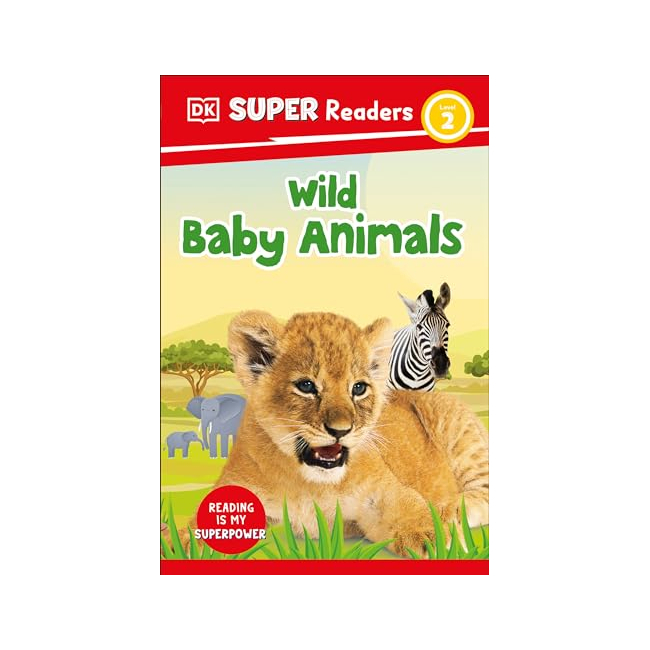 DK Super Readers Level 2 : Wild Baby Animals (Paperback, 미국판)