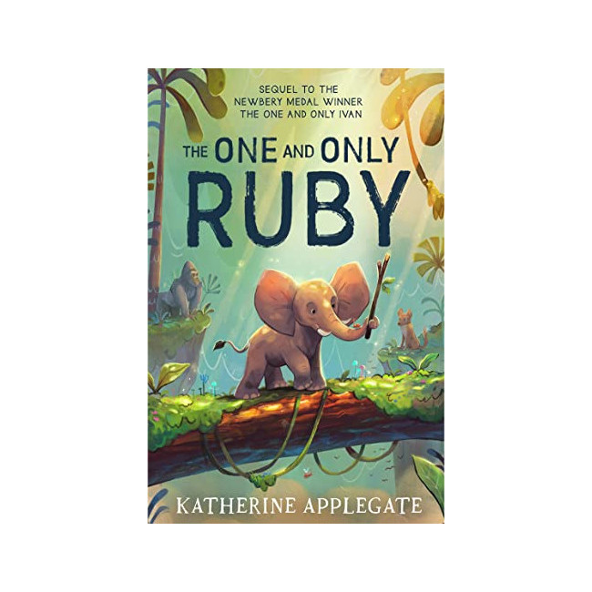The One and Only Ivan #03 :The One and Only Ruby