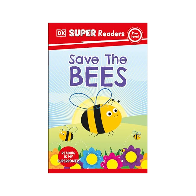DK Super Readers Pre :  Save the Bees