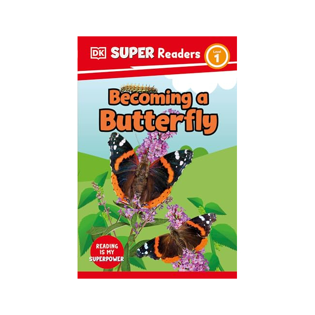 DK Super Readers Level 1: Becoming a Butterfly (Paperback, 미국판)