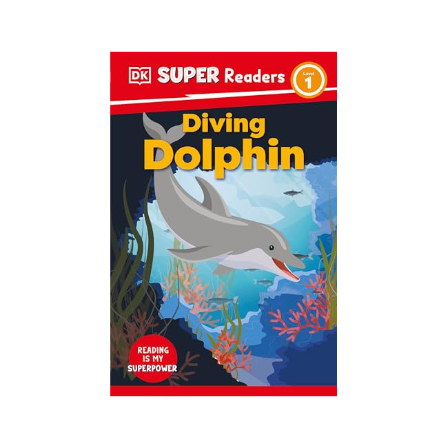 DK Super Readers 1 : Diving Dolphin